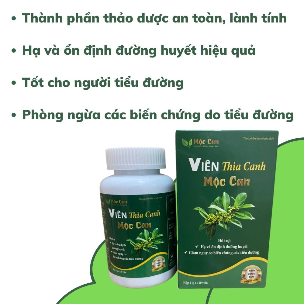 Viên Uống Thìa Canh Mộc Can - Ổn Định Đường Huyết , Ngăn Ngừa Biến Chứng Bệnh Tiểu Đường