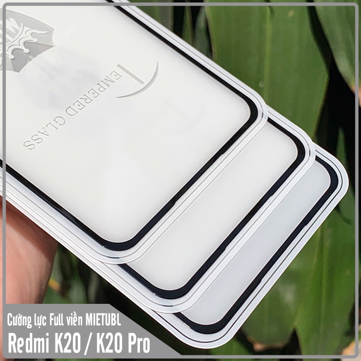 Kính cường lực Xiaomi Redmi K20 / K20 Pro Full viền MIETUBL