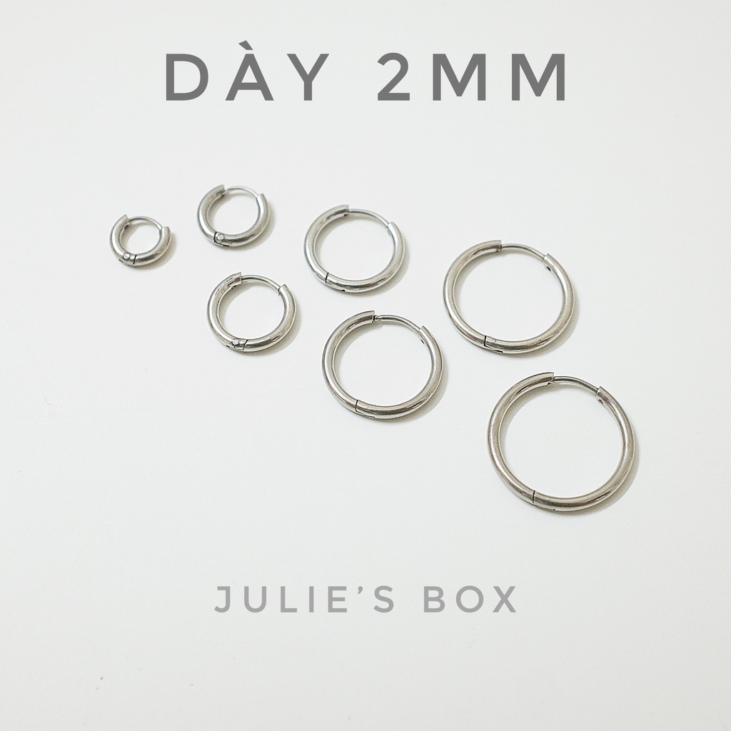 [1 CHIẾC]Khuyên Tai Hoop Tròn Nhiều Size Dày 2MM Xỏ Nam Nữ Hình Unisex Titanium Không Ngứa Không Gỉ Julies Box 66