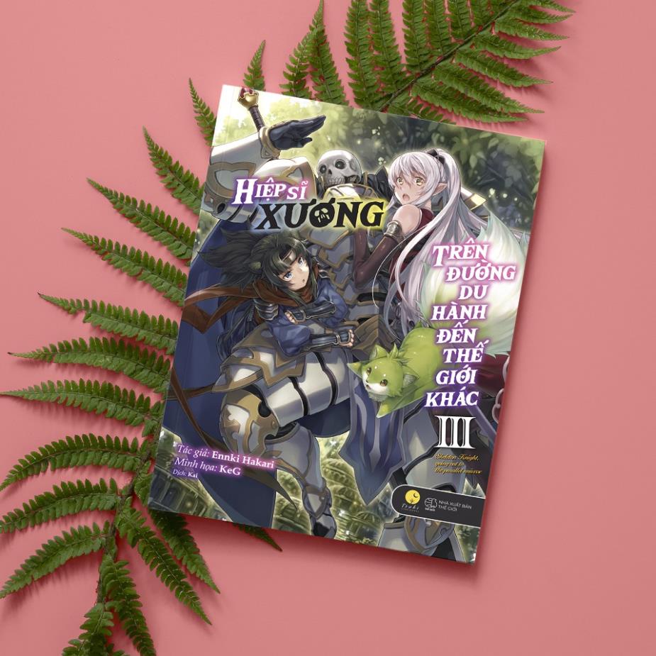 Sách - Hiệp Sĩ Xương Trên Đường Du Hành Đến Thế Giới Khác (Tập 3)  - AZVietNam