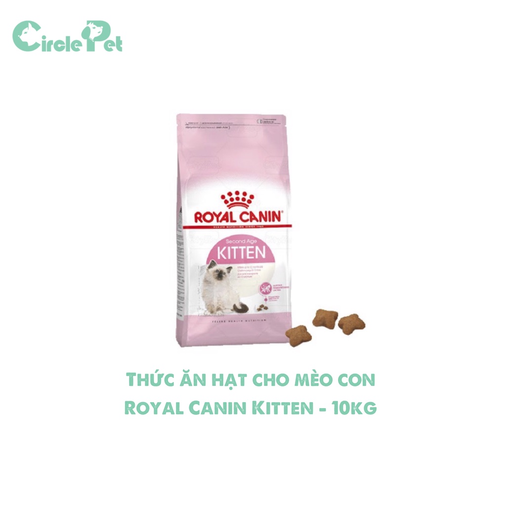 Thức Ăn Hạt Rotal Canin Kiten Cao Cấp Dành Cho Mèo Con Hỗ Trợ Tiêu Hóa 10kg - Circle Pet