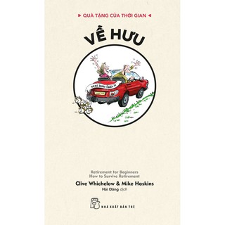 Quà Tặng Của Thời Gian - Về Hưu
