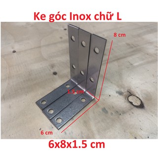Ke góc vuông INOX chữ L bản rộng 1.5 cm ( 6x8x1.5 cm )
