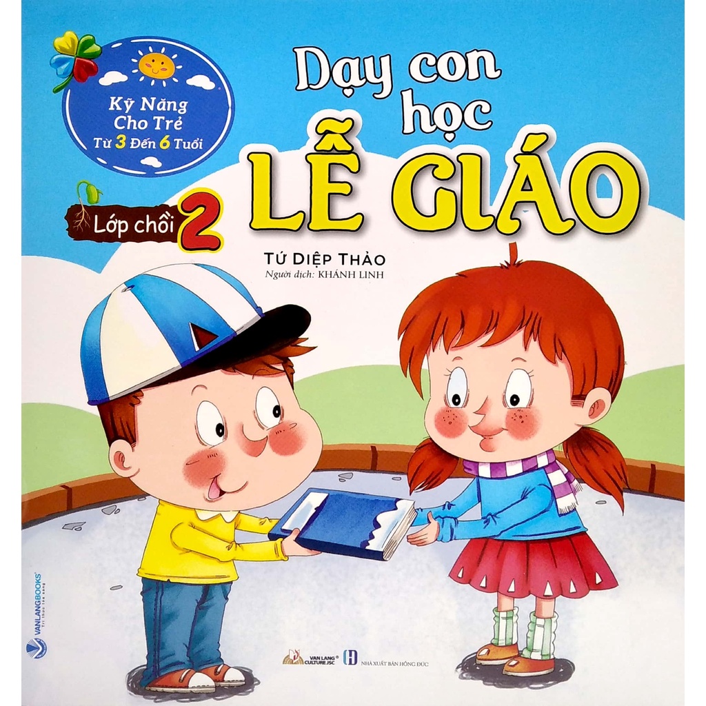 Sách Dạy Con Học Lễ Giáo - Lớp Chồi 2 (Tái Bản) - VLG