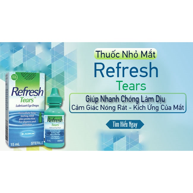 Dung dịch nhỏ mắt Refresh Tears (15ml) - Amipharma
