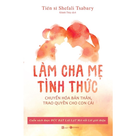 Sách - Làm cha mẹ tỉnh thức - ADBOOKS