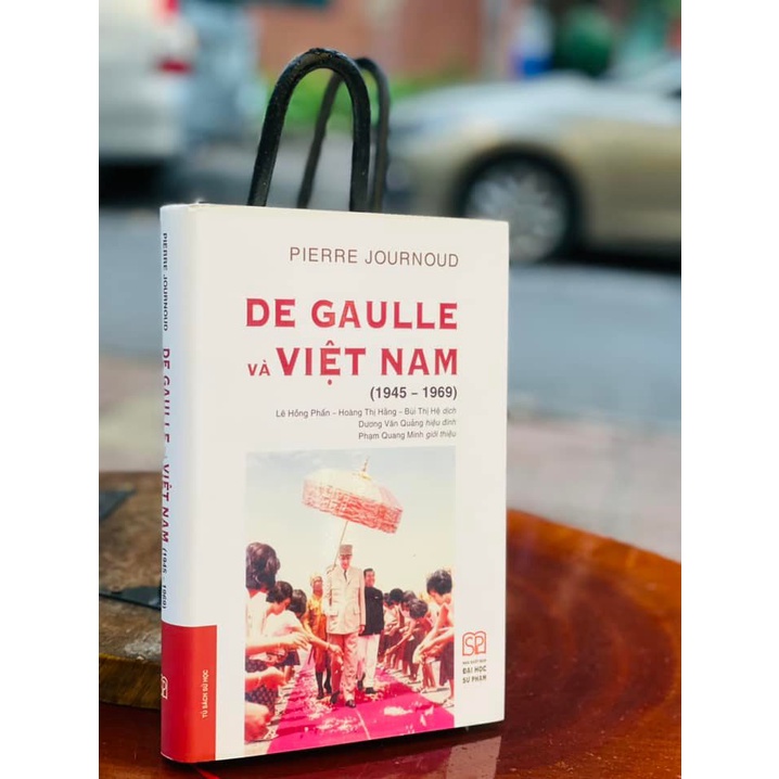 Sách - De Gaulle Và Việt Nam 1945-1969 (Bìa cứng) Bình Book
