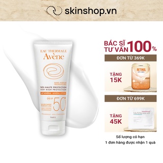 Kem Chống Nắng Vật Lý SPF 50+ Mọi  Loại Da - Avene Very High Protection Mineral Lotion 100ml Chính hãng