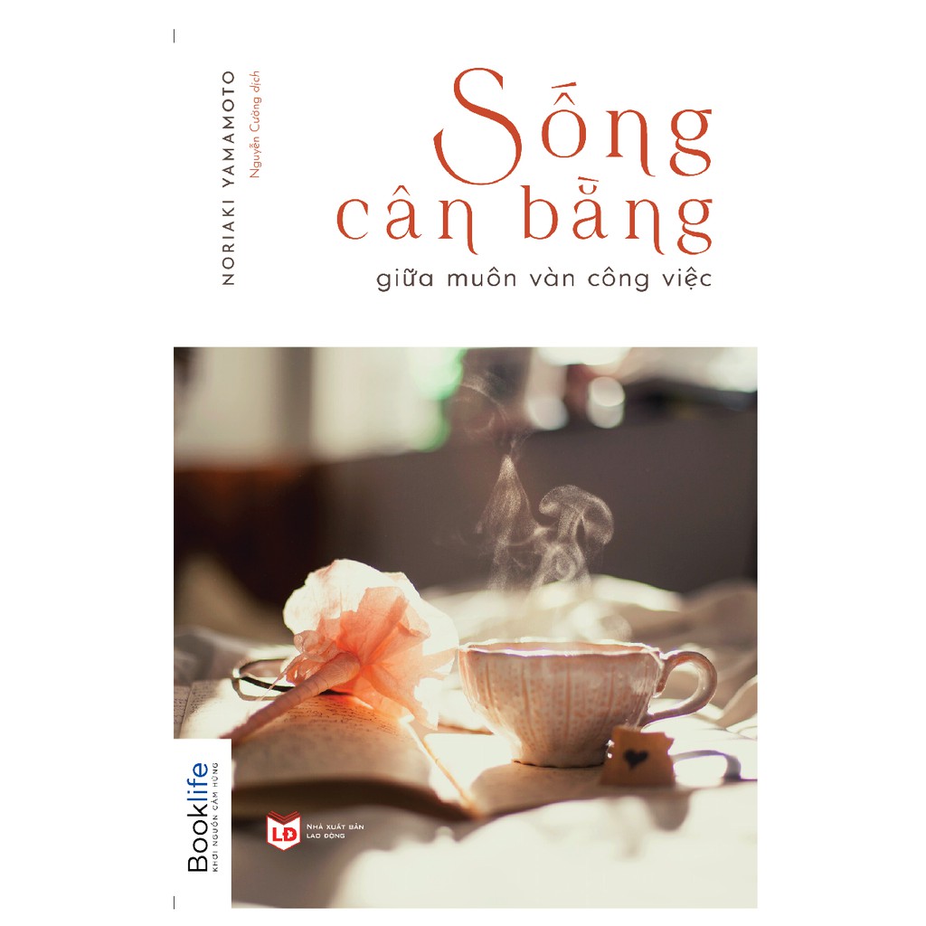 Sống Cân Bằng Giữa Muôn Vàn Công Việc
