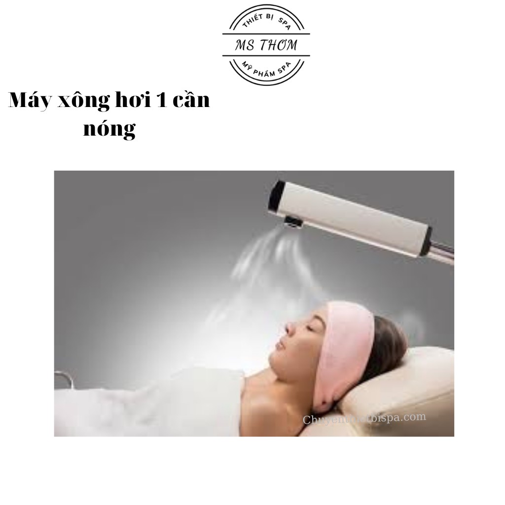 Máy xông hơi 1 cần nóng - Bảo hành 12 tháng chính hãng