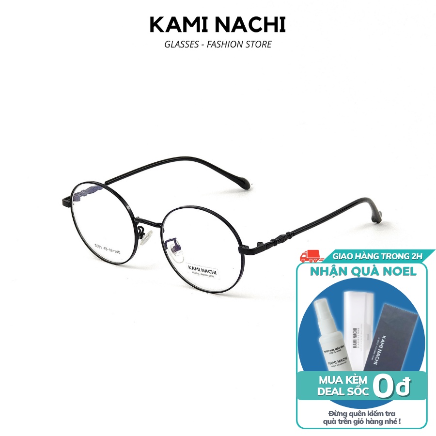 Gọng kính kim loại thời trang nam nữ KAMI NACHI dáng tròn phong cách Hàn Quốc 5501 [CÓ THỂ LẮP TRÒNG CẬN]