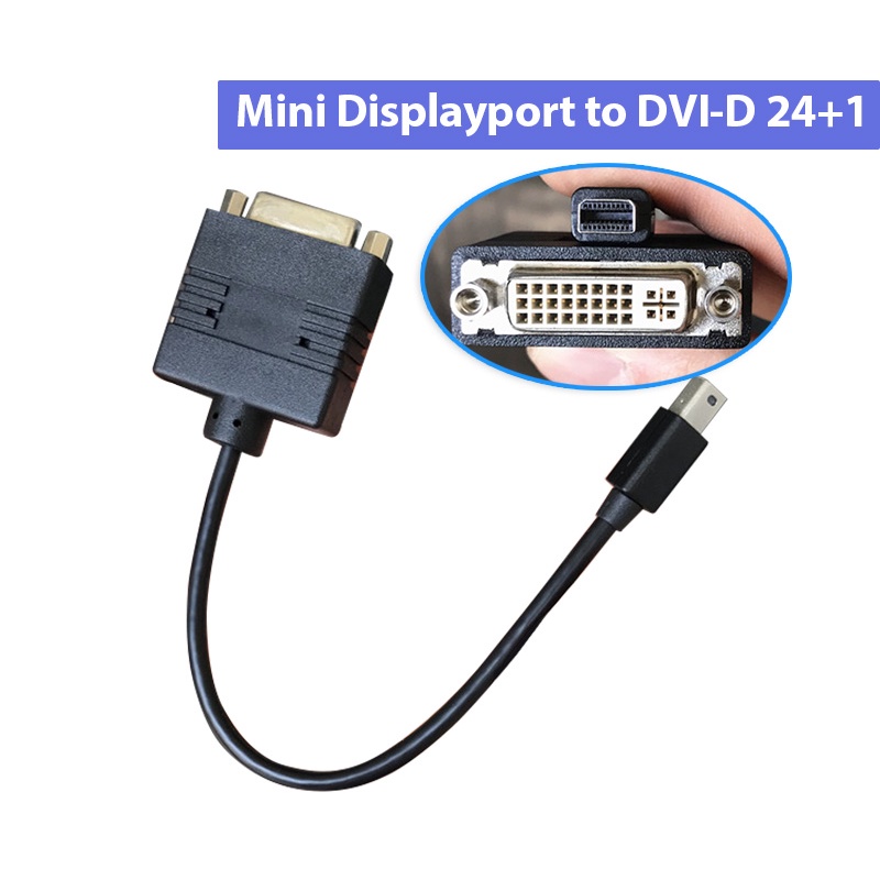Passive Adapter chuyển đổi Mini Displayport sang DVI 24+5 FullHD 1080 dùngkết nối card màn hình VGA, Laptop ra màn hình
