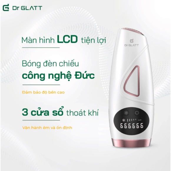 [Mã 154ELSALE2 giảm 7% đơn 300K] Máy triệt lông thế hệ mới IPL 2.0 | Hàng chính hãng Dr GLATT | Bảo hành 18 tháng