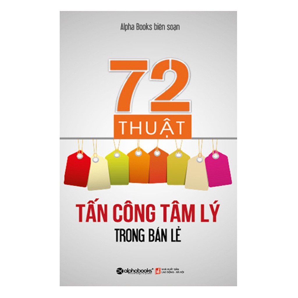 Sách - 72 Thuật Tấn Công Tâm Lý Trong Bán Lẻ