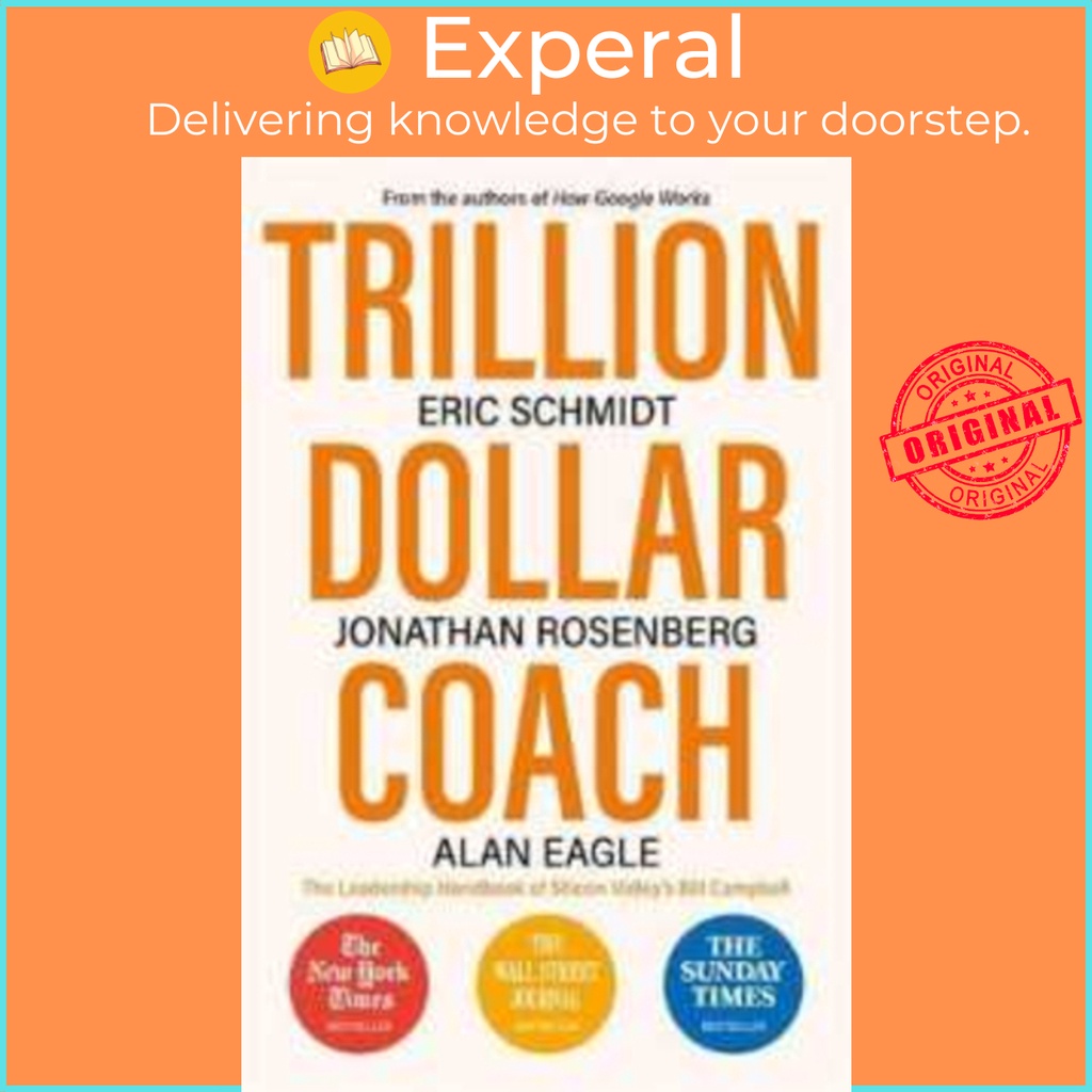 Sách - Trillion Dollar Coach : The Leadership Handbook of Silicon Valley by III Eric Schmidt (UK edition, paperback)