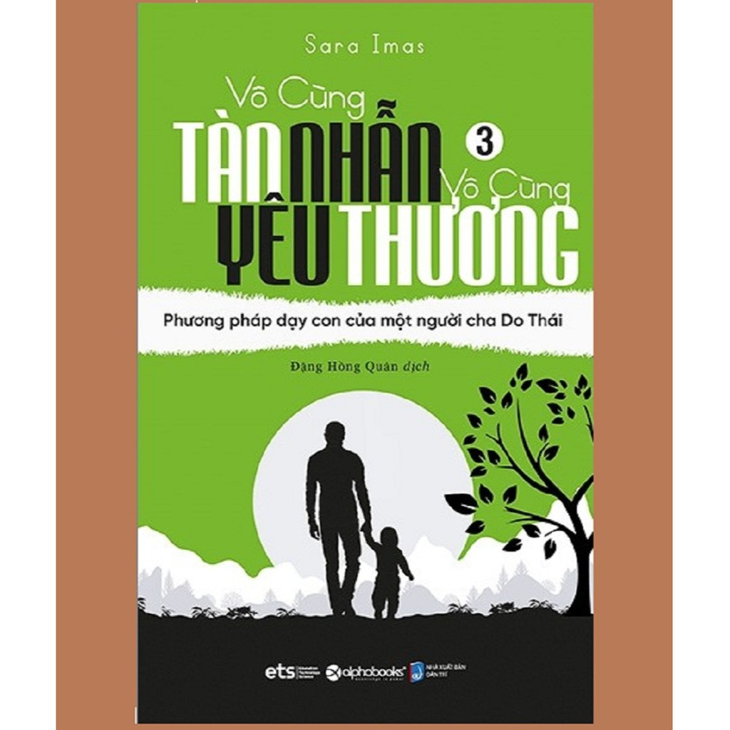 Sách - Vô Cùng Tàn Nhẫn Vô Cùng Yêu Thương 3 - Phương Pháp Dạy Con Của Một Người Cha Do Thái