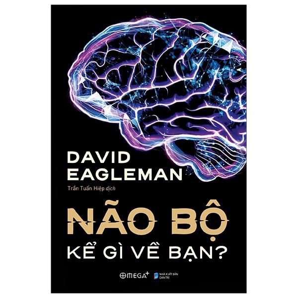 [Mã BMBAU50 giảm 7% đơn 99K] Sách - Não Bộ Kể Gì Về Bạn