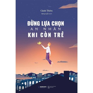 Kèm bookmark đẹp - Đừng lựa chọn an nhàn khi còn trẻ Minh Trí P86