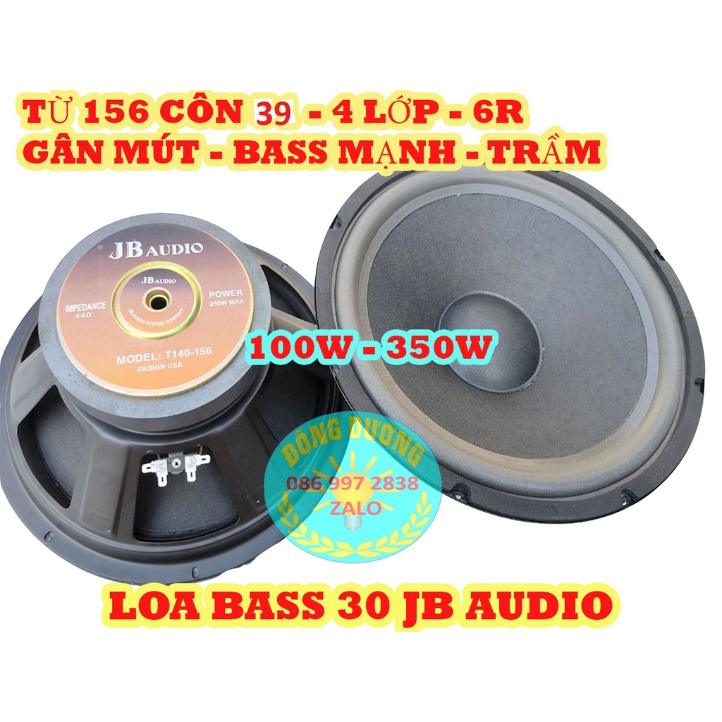 GIÁ 1 ĐÔI - CỦ LOA 30 JB AUDIO - GÂN MÚT TỪ 156 CÔN 4 LỚP 39MM - BASS TRẦM MẠNH - LOA BASS 30 CỦ LOA 3 TẤC