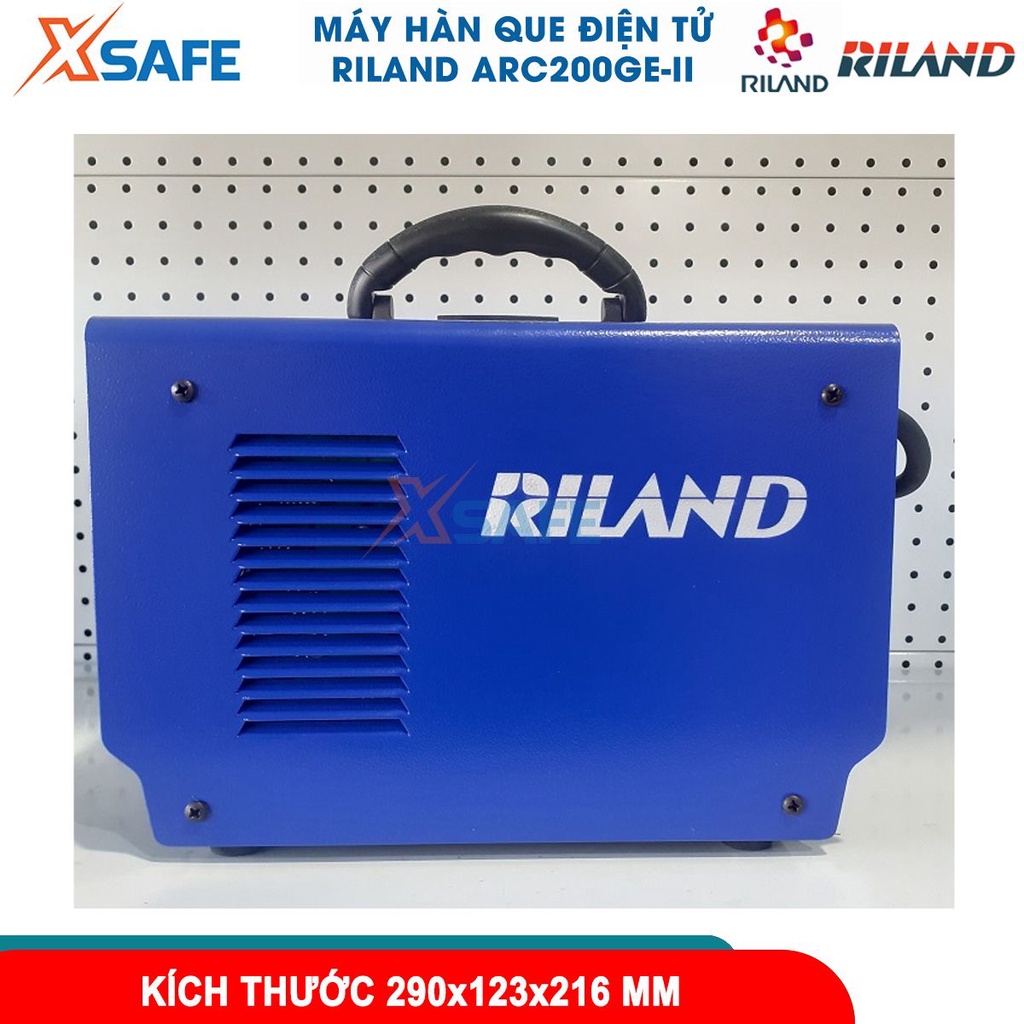 Máy hàn điện tử Riland ARC200GE-II máy hàn que dải điện áp ra 17V - 58V công suất 4.400VA [CHÍNH HÃNG][XSAFE]