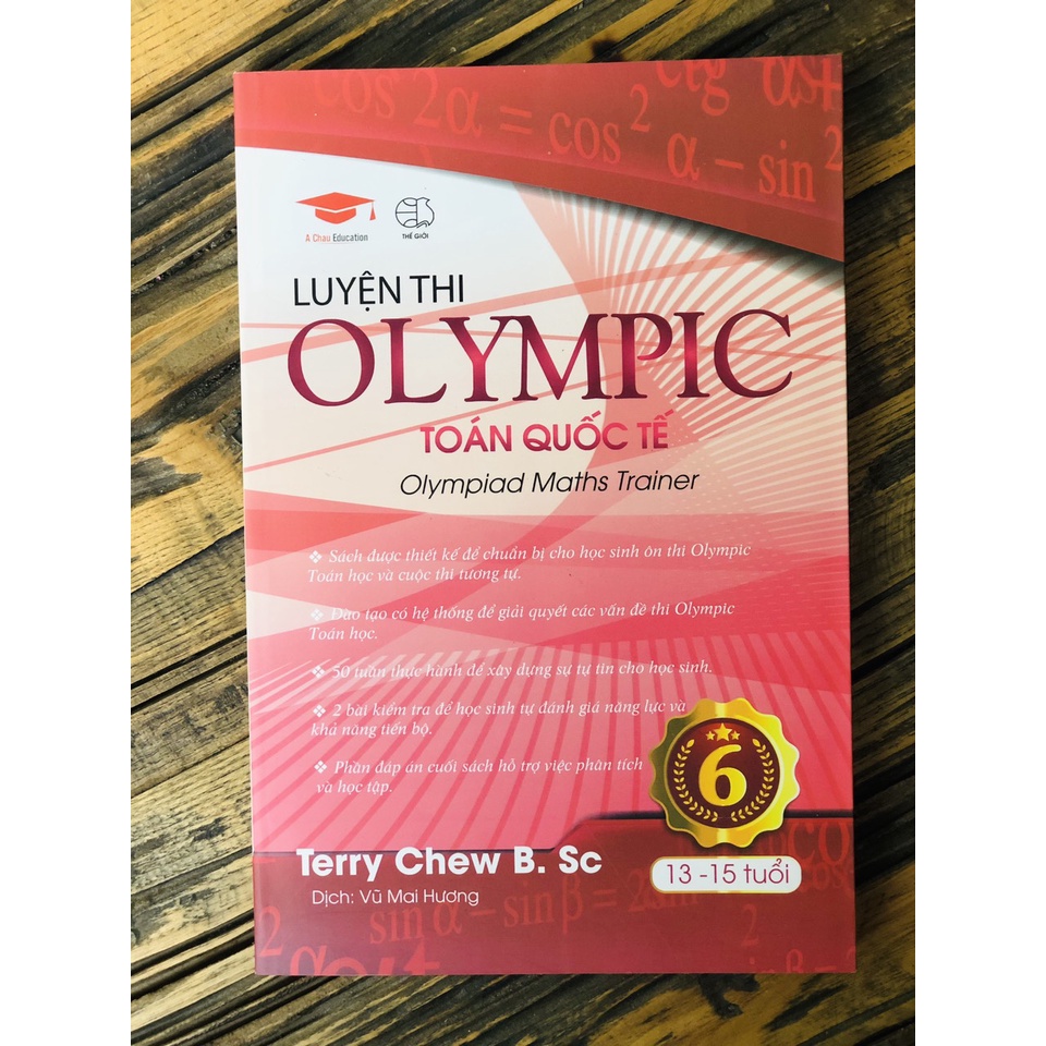 Sách : Luyện thi Olympic Toán Quốc Tế - Toán Lớp 8 và Lớp 9 ( 12 - 15 tuổi )