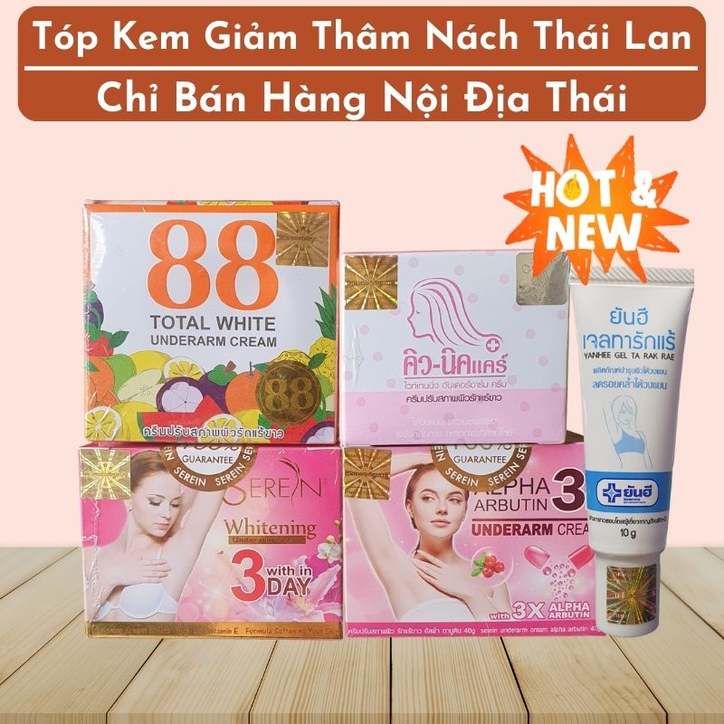 Kem Thoa Thâm Nách Thái Lan , Yanhee , Seren 3 day , Qnic , 88 Total White - Nội Địa Thái