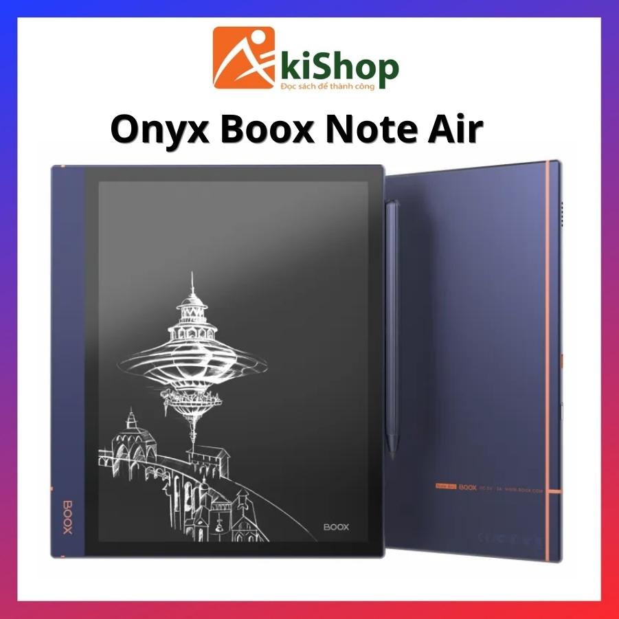 Máy đọc sách Onyx Boox Note Air 32GB chính hãng cao cấp vỏ nhôm sang trọng Akishop