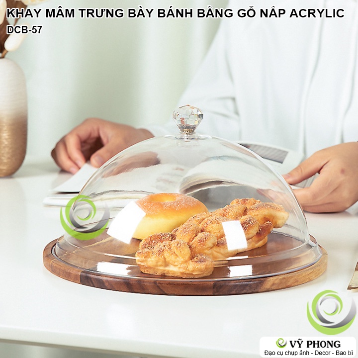 KHAY GỖ MÂM GỖ TRƯNG BÀY BÁNH TRÁI CÓ NẮP BẰNG ACRYLIC THỦY TINH HỮU CƠ SANG TRỌNG TRANG TRÍ TIỆC BẾP ĐẠO CỤ CHỤP DCB-57