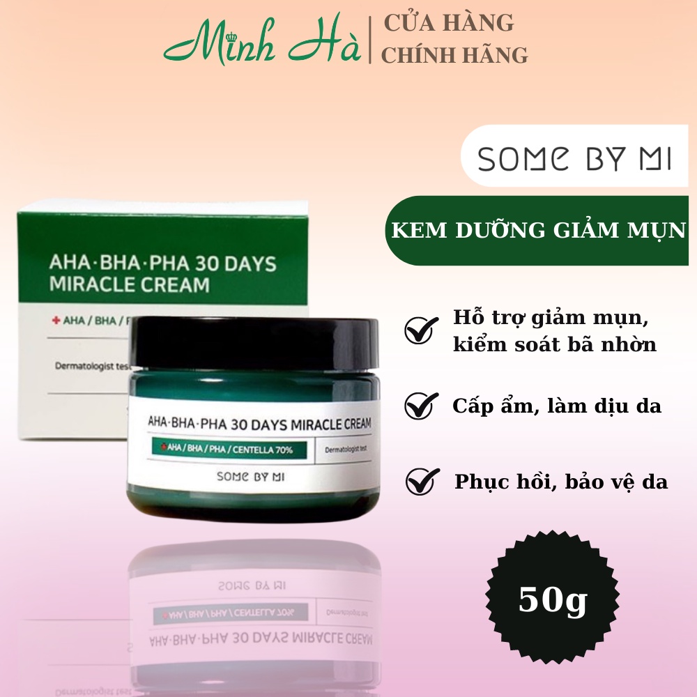 Kem dưỡng Some By Mi AHA- BHA- PHA 30 Days Miracle Cream 50g hỗ trợ giảm mụn hiệu quả