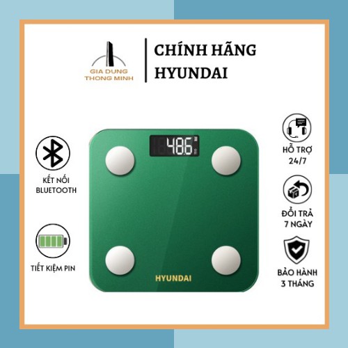 Cân Điện Tử Sức Khỏe HyunDai, Cân Điện Tử Mặt Kính LCD, Kết Nối Bluetooth - Độ Chính xác 0.1