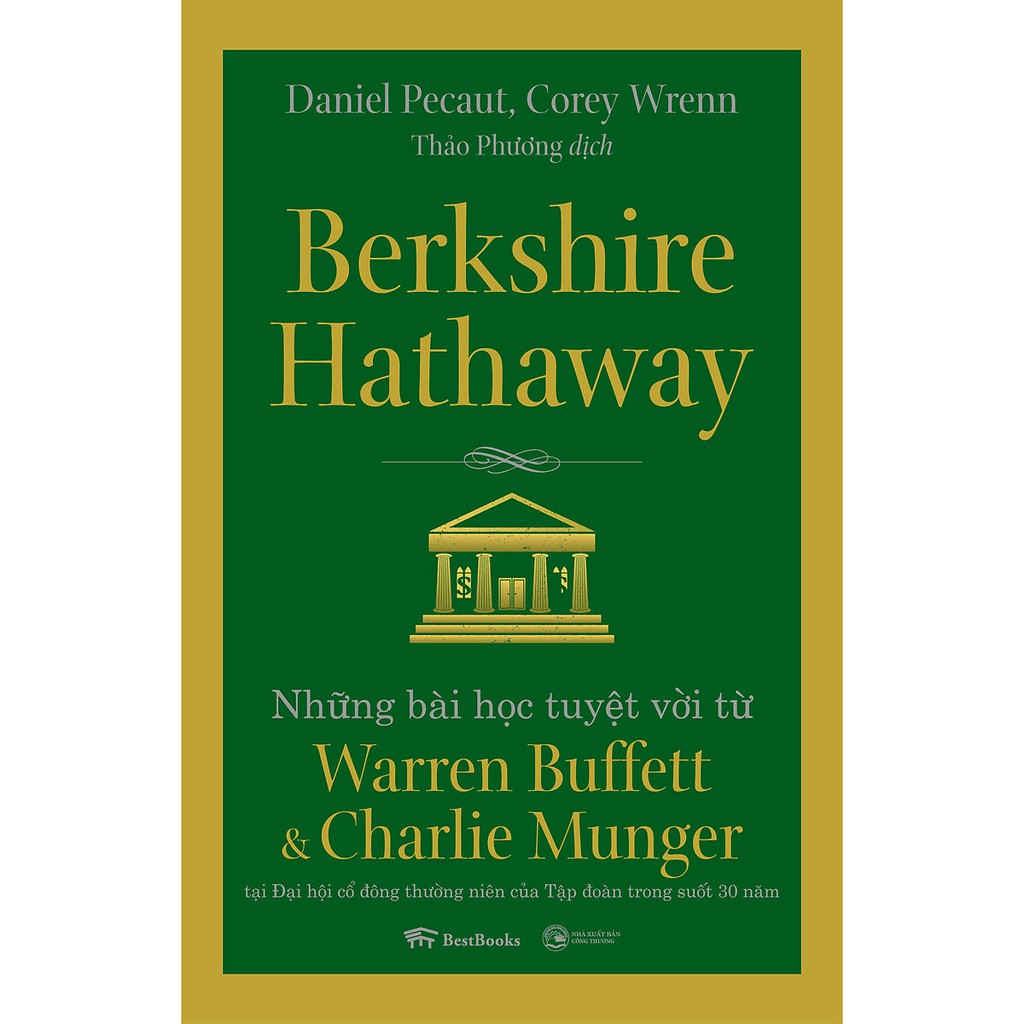 Sách - Berkshire Hathaway: Những Bài Học Tuyệt Vời Từ Warren Buffett Và Charlie Munger Tại Đại Hội Cổ Đông Thường Niên