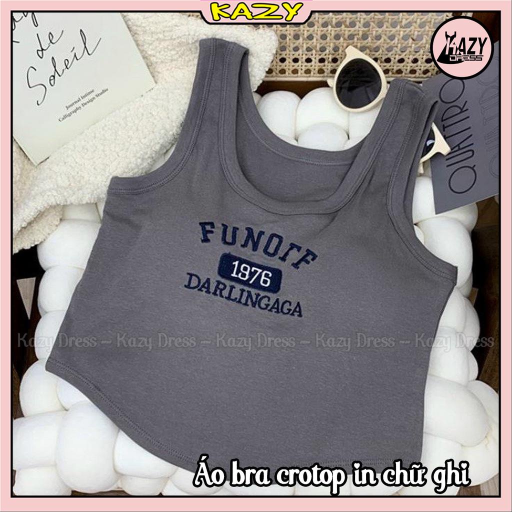 Bra croptop in chữ cá tính vạt bầu kèm sẵn đệm phong cách KAZY DRESS A006