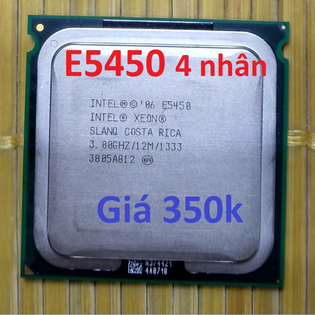 CPU E5450 sk 771, chip xeon E5440 4 nhân 4 luồng 20
