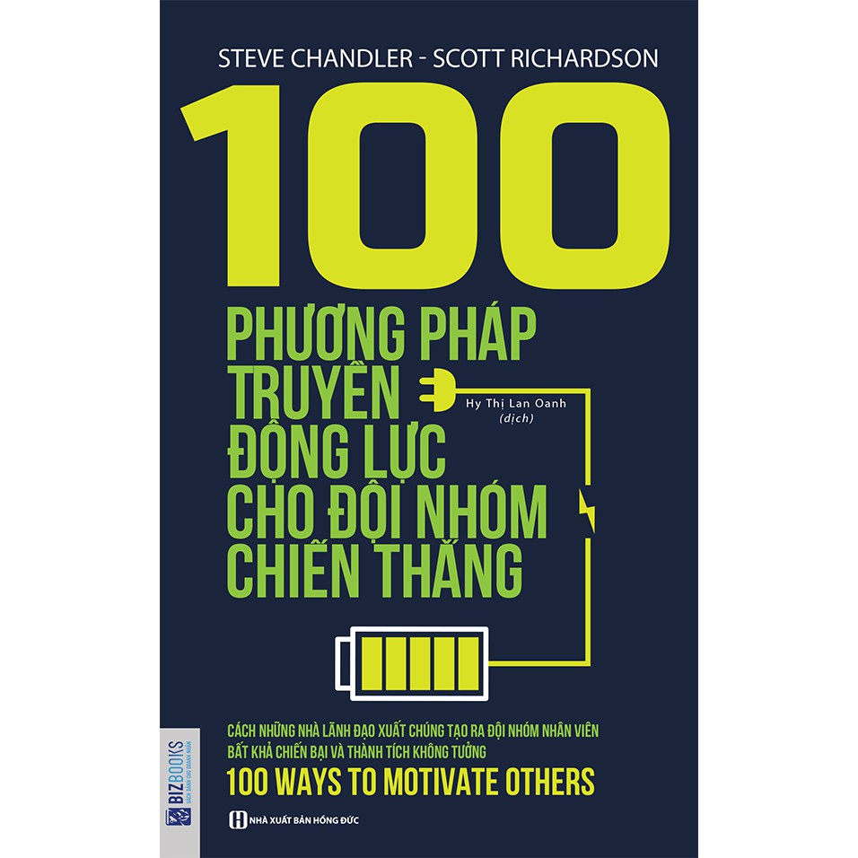 Sách - 100 Phương Pháp Truyền Động Lực Cho Đội Nhóm Chiến Thắng - BizBooks