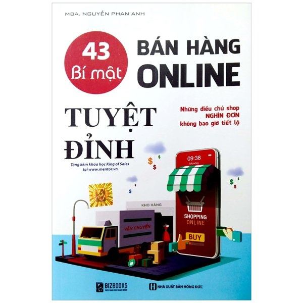 Sách 43 Bí Mật Bán Hàng Online - Tuyệt Đỉnh: Những Điều Chủ Shop Nghìn Đơn Không Bao Giờ Tiết Lộ