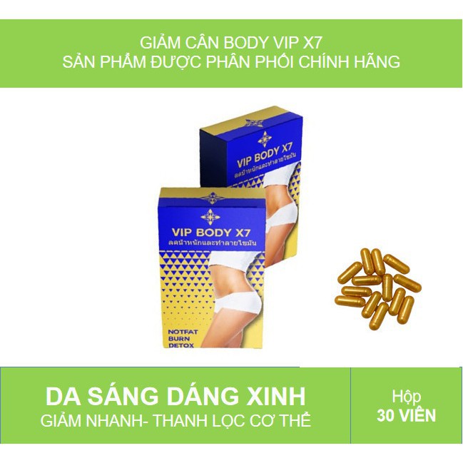 giảm cân cấp tốc VIP body x7 thái lan (cho cơ địa khó giảm) | BigBuy360 - bigbuy360.vn