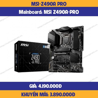 Mainboard msi z490-a pro -hàng chính hãng-mới 100%