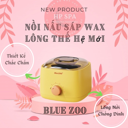 Nồi nấu sáp wax lông chống dính thế hệ mới BlueZoo + tặng kèm que quết sáp