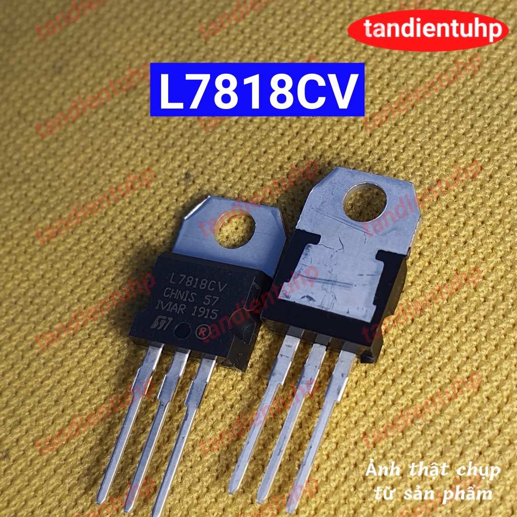 5 CHIẾC IC ỔN ÁP DƯƠNG 7805, 7806, 7808, 7809, 7812, 7815, 7818, 7824 DÒNG 1,5A HÀNG MỚI