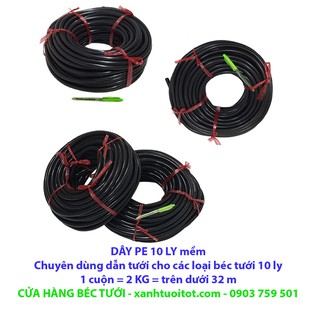 CUỘN DÂY PE MỀM 10 LY - DÙNG CHO CÁC BÉC TƯỚI CÓ ĐUÔI CẮM 10 LY