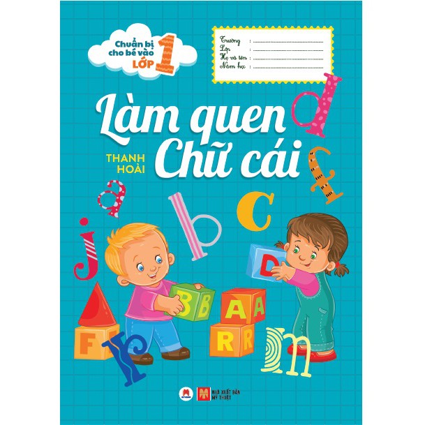 Sách - Chuẩn Bị Cho Bé Vào Lớp 1 - Làm Quen Chữ Cái