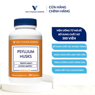 Viên uống từ mã đề bổ sung chất xơ hỗ trợ tiêu hóa THE VITAMIN SHOPPE Psyllium Husks 300/600 viên