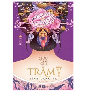 Sách - Trọn bộ Trâm (Tiểu thuyết)
