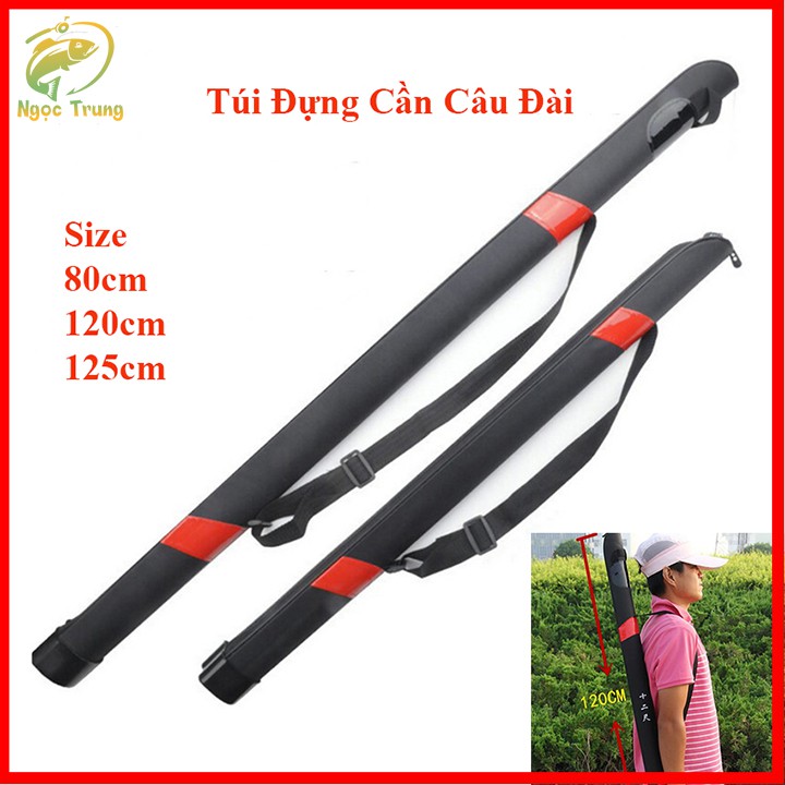 Túi Đựng Cần Câu Cá  Dài 80cm - 1m2 - 1m25 | Bao Đựng Cần Đi Cầu Có Quai Đeo