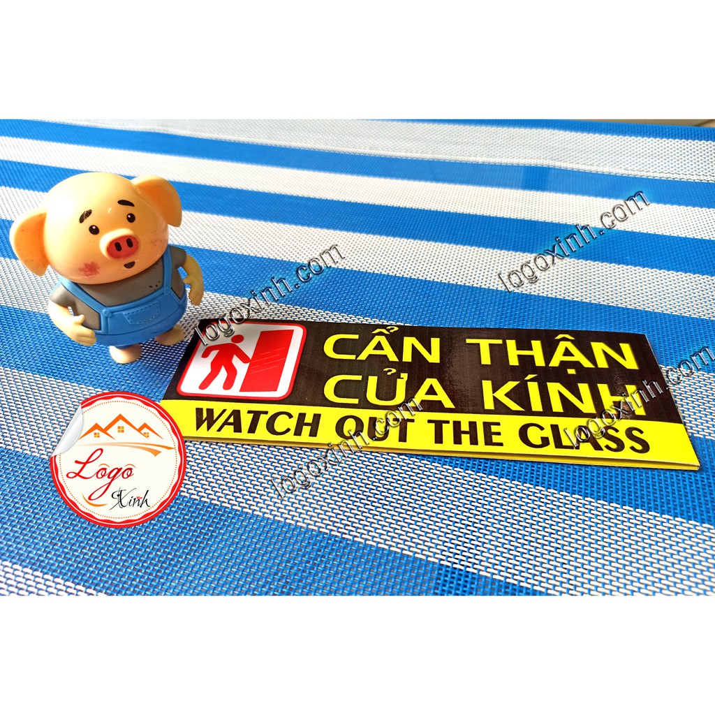 LOGO STICKER DÁN CẨN THẬN CỬA KÍNH, CHÚ Ý CỬA KÍNH CHO NHÀ CỬA, CÔNG TY, QUẦY QUÁN.....