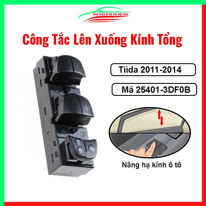 Công tắc kính tổng Nissan Tiida 2011-2014 mã 25401-3DF0B nâng hạ kính lên xuống ô tô