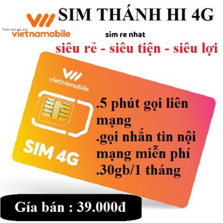 Sim VIETNAMOBILE miễn phí 5 phút gọi ngoại mạng 30gb 1 tháng trọn gói 1 tháng bảo hành 12 tháng