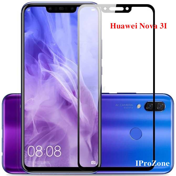 Dán cường lực full màn hình dành cho Huawei NOVA 3i ,2i ,3e ,note .......