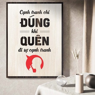 Tranh gỗ decor truyền cảm hứng "Cạnh tranh chỉ đúng khi quên đi sự cạnh tranh"
