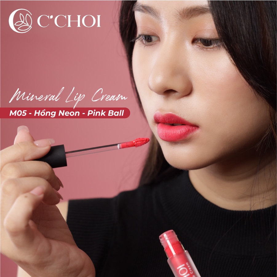 [Hồng Neon] Son Kem Khoáng Thiên Nhiên C'CHOI Mineral Lip Cream M05 - Pink Ball